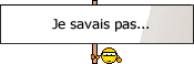 Je savais pas